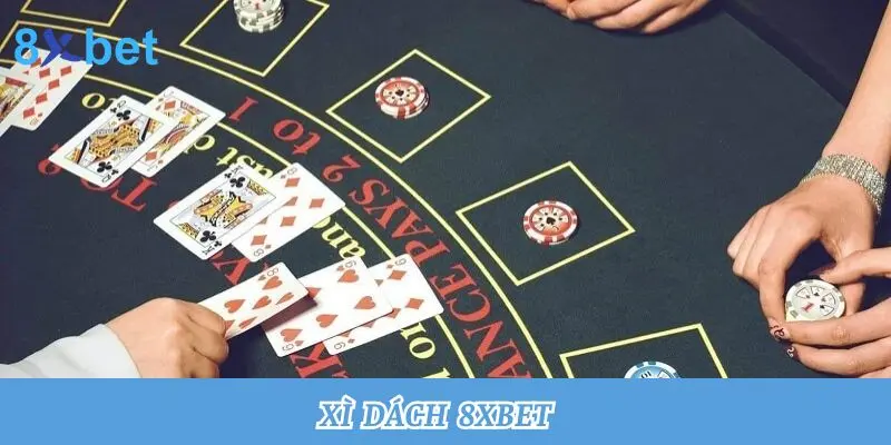 Xì Dách 8xbet - Bật Mí Mẹo Chơi Hiệu Quả Cho Tân Binh Xì Dách 8xbet