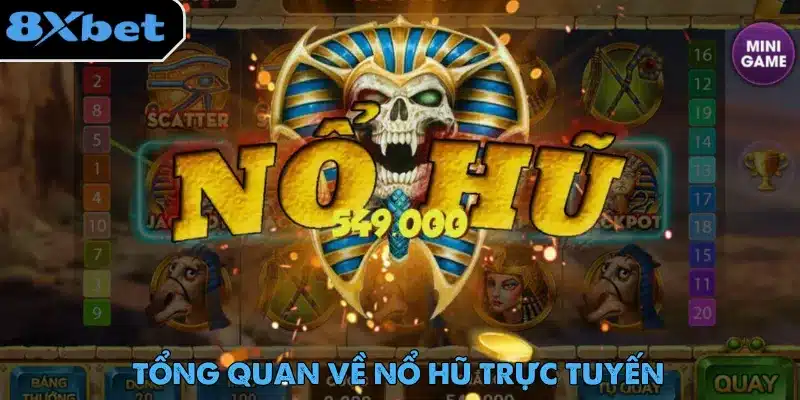 Nổ hũ trực tuyến là trò chơi cá cược đầy hấp dẫn trên nền tảng số